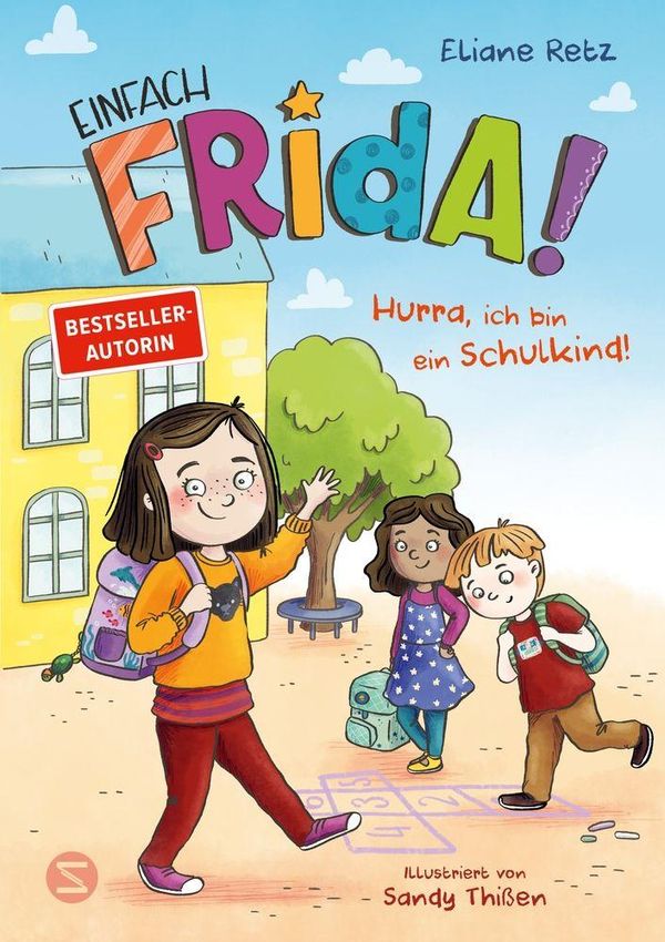 Einfach Frida! Hurra, ich bin ein Schulkind! - Eliane Retz (Buch)