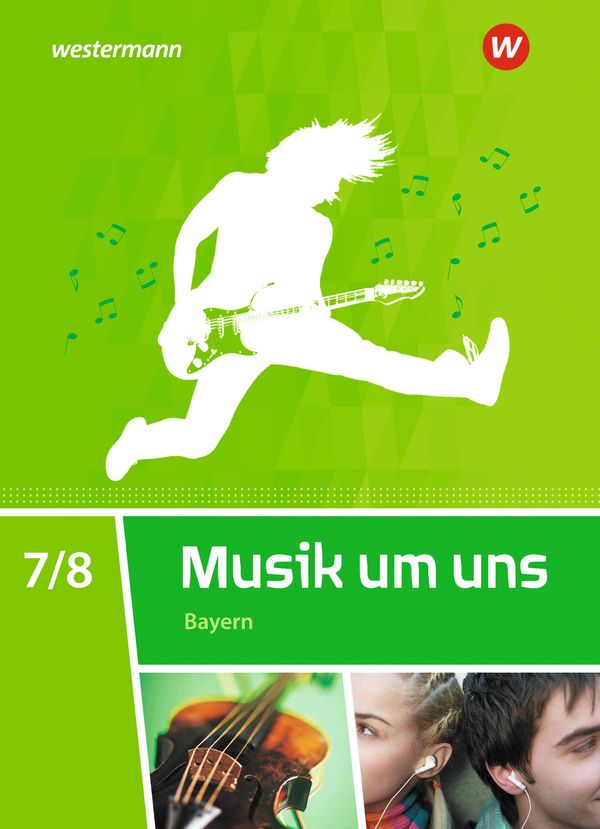 Musik um uns SI 7 / 8,. Schulbuch. Bayern - Mirjam Boggasch (Buch)