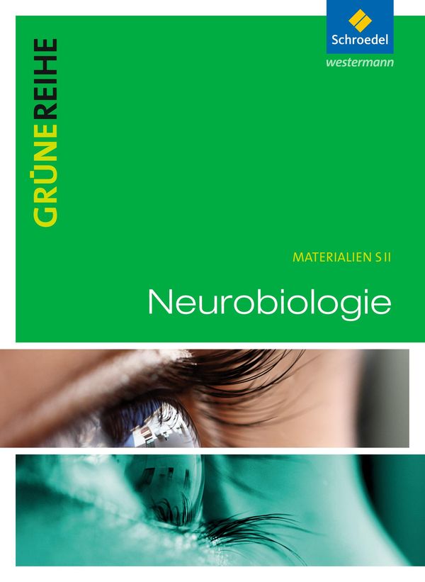 Grüne Reihe. Neurobiologie. Schulbuch (Buch)