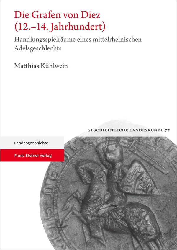 Die Grafen von Diez (12.-14. Jahrhundert) - Matthias Kühlwein (Buch)