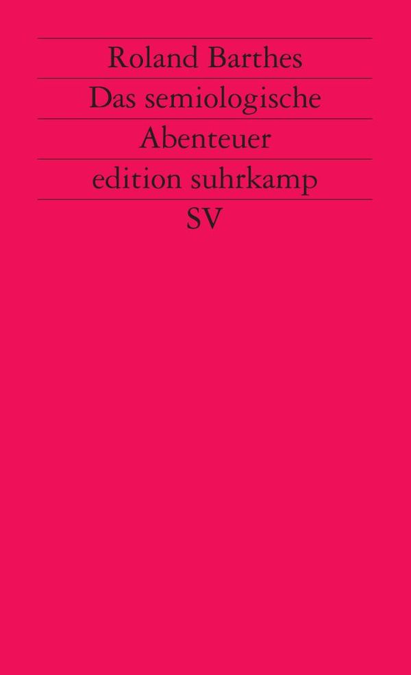 Das semiologische Abenteuer - Roland Barthes (Buch)
