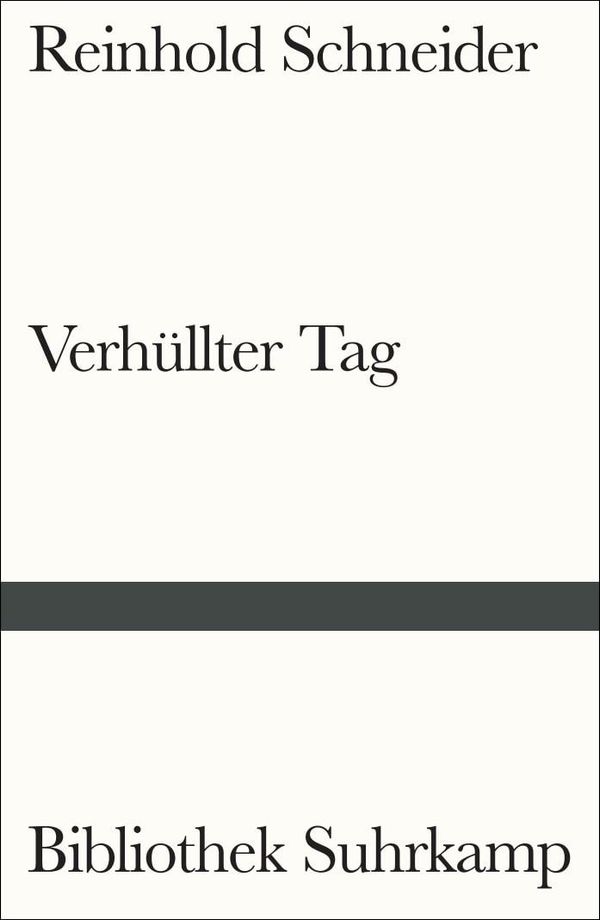 Verhüllter Tag - Reinhold Schneider (Buch)