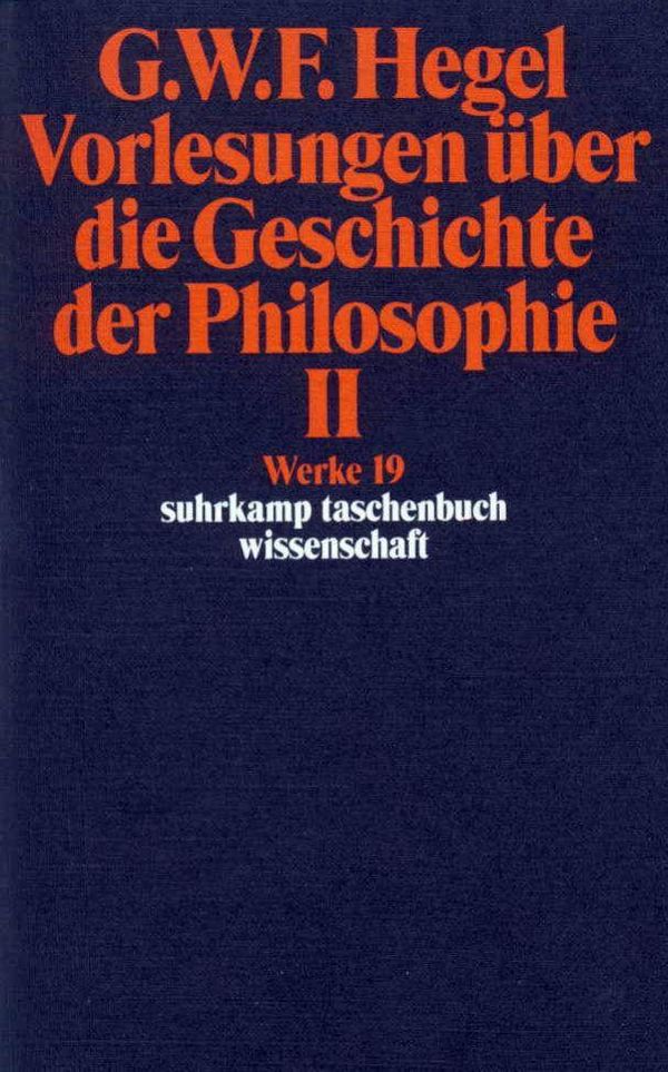 Vorlesungen über die Geschichte der Philosophie II (Buch)