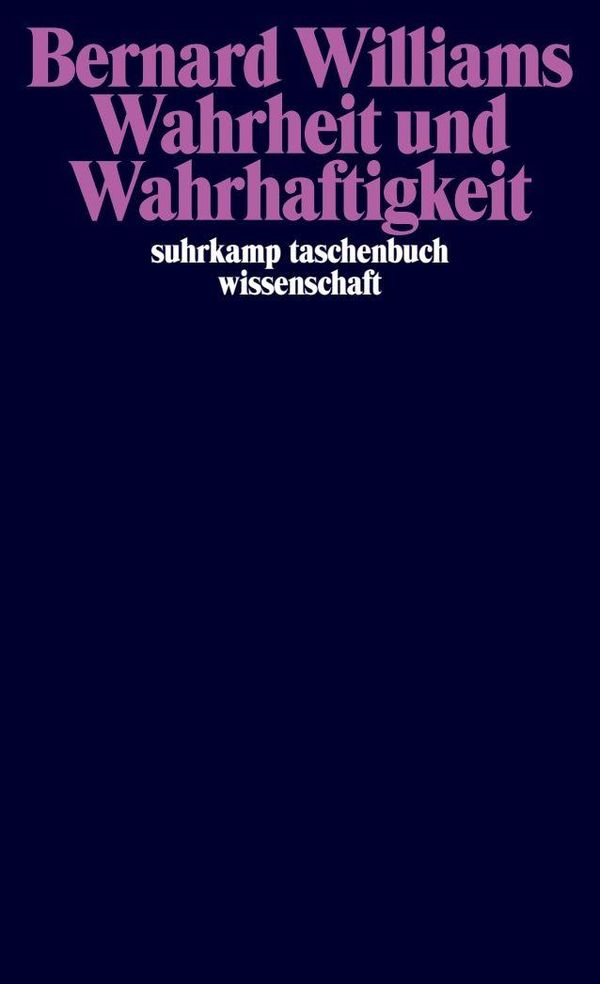 Wahrheit und Wahrhaftigkeit - Bernard Williams (Buch)