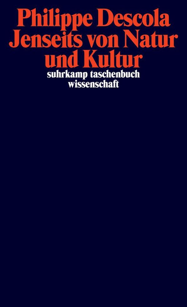 Jenseits von Natur und Kultur - Philippe Descola (Buch)