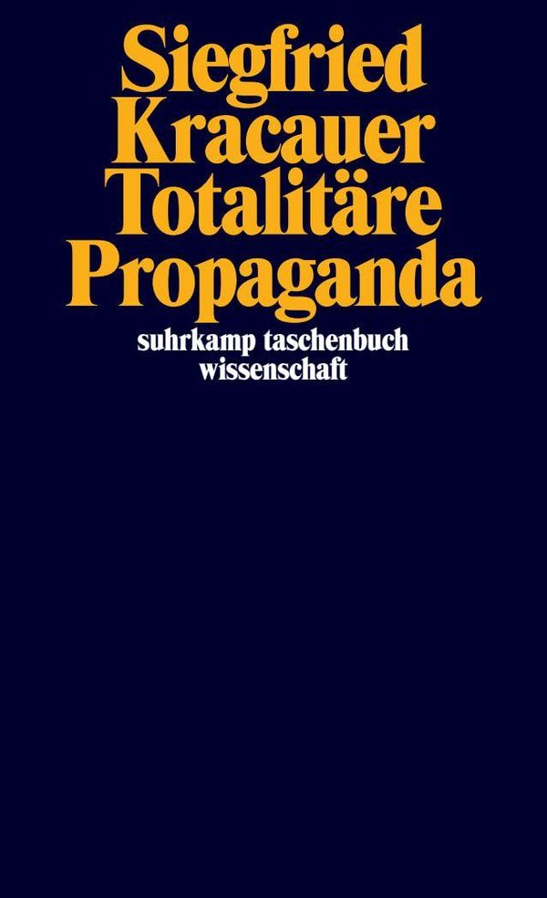 Totalitäre Propaganda - Siegfried Kracauer (Buch)