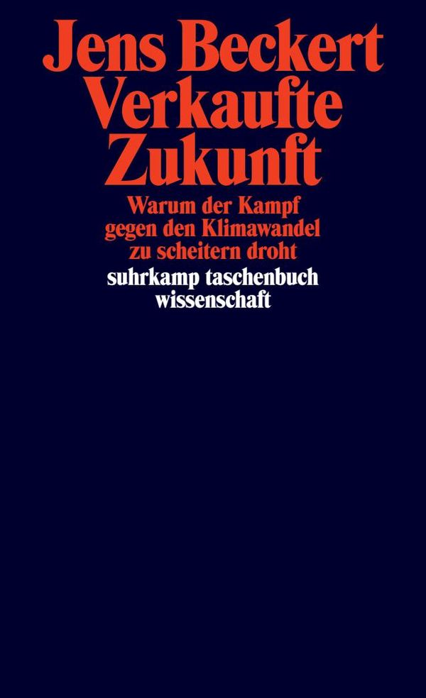 Verkaufte Zukunft - Jens Beckert (Buch)