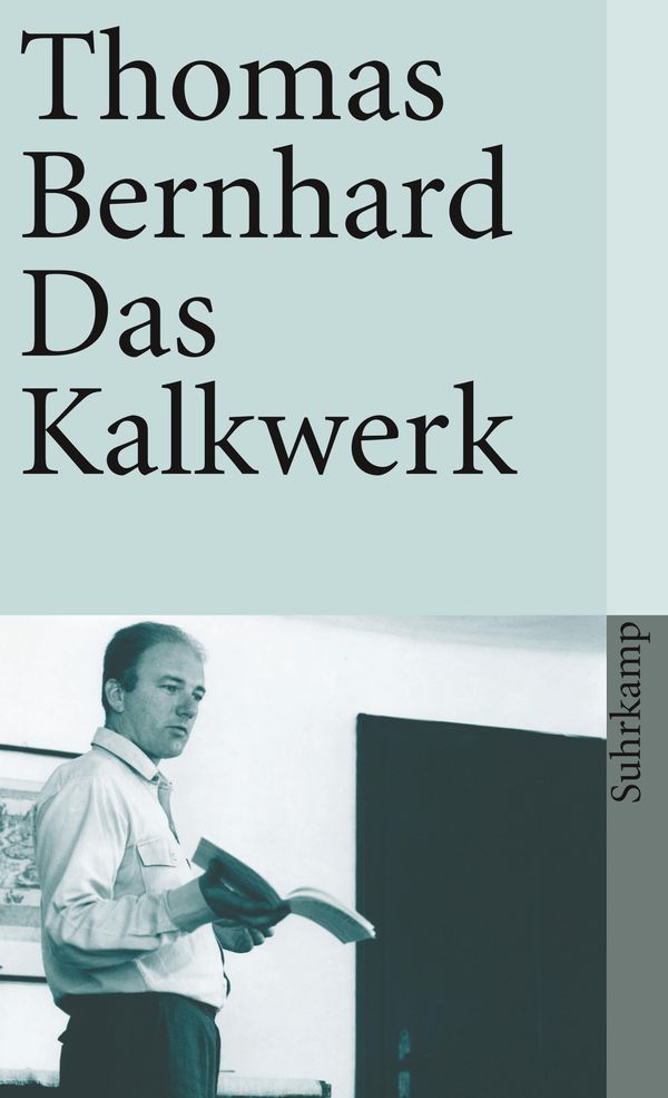 Das Kalkwerk - Thomas Bernhard (Buch)