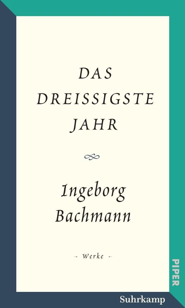 Das dreißigste Jahr - Ingeborg Bachmann (Buch)