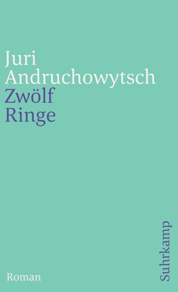 Zwölf Ringe - Juri Andruchowytsch (Buch)
