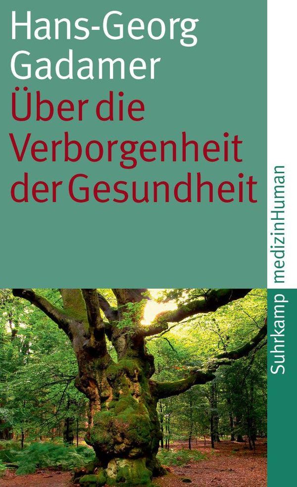 Über die Verborgenheit der Gesundheit - Hans-Georg Gadamer (Buch)