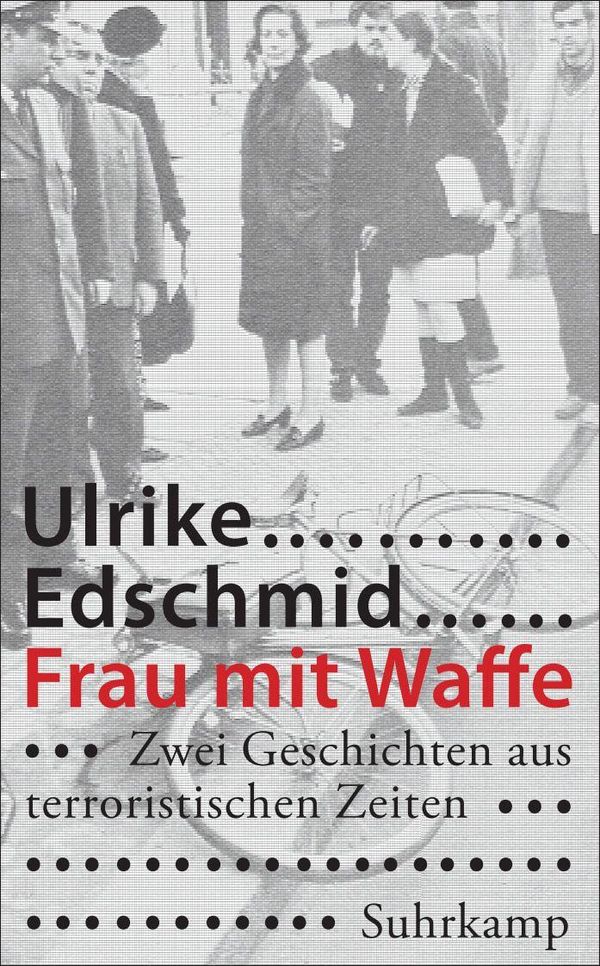 Frau mit Waffe - Ulrike Edschmid (Buch)