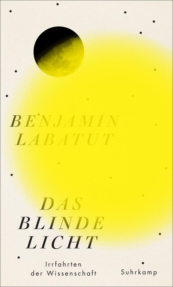 Das blinde Licht - Benjamín Labatut (Buch)