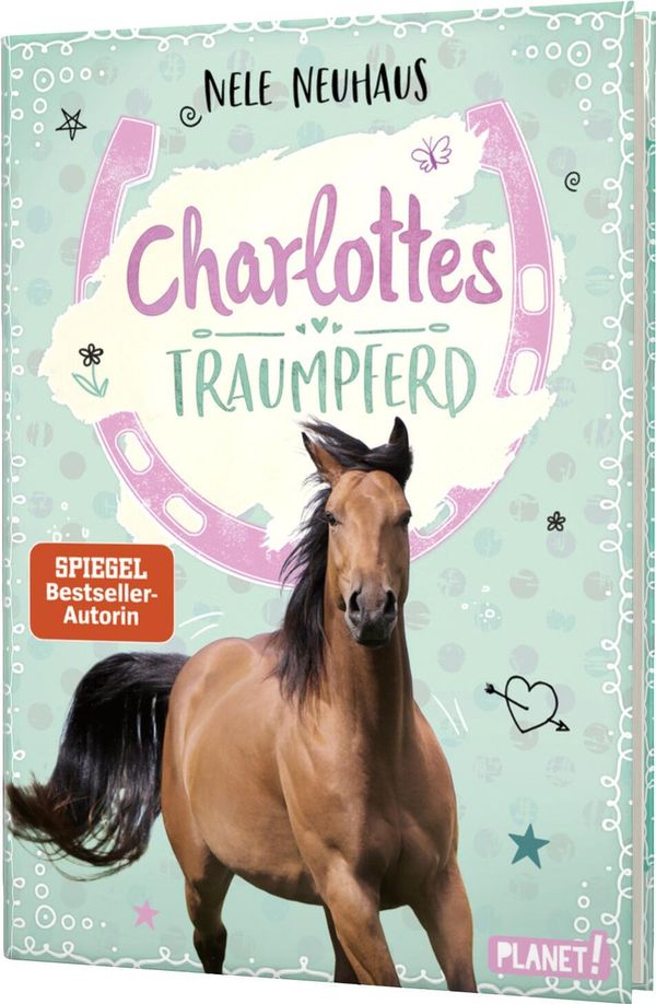Charlottes Traumpferd 1: Charlottes Traumpferd - Nele Neuhaus (Buch)