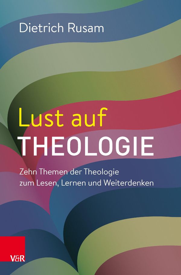 Lust auf Theologie - Dietrich Rusam (Buch)
