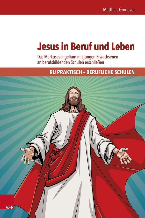 Jesus in Beruf und Leben - Matthias Gronover (Buch)