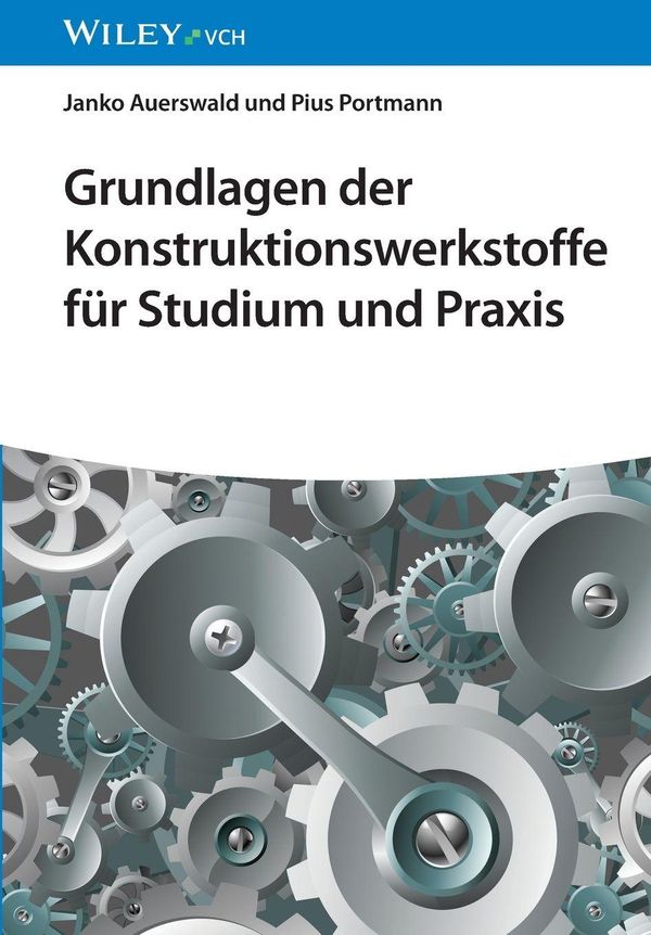 Grundlagen der Konstruktionswerkstoffe für Studium und Praxis (Buch)