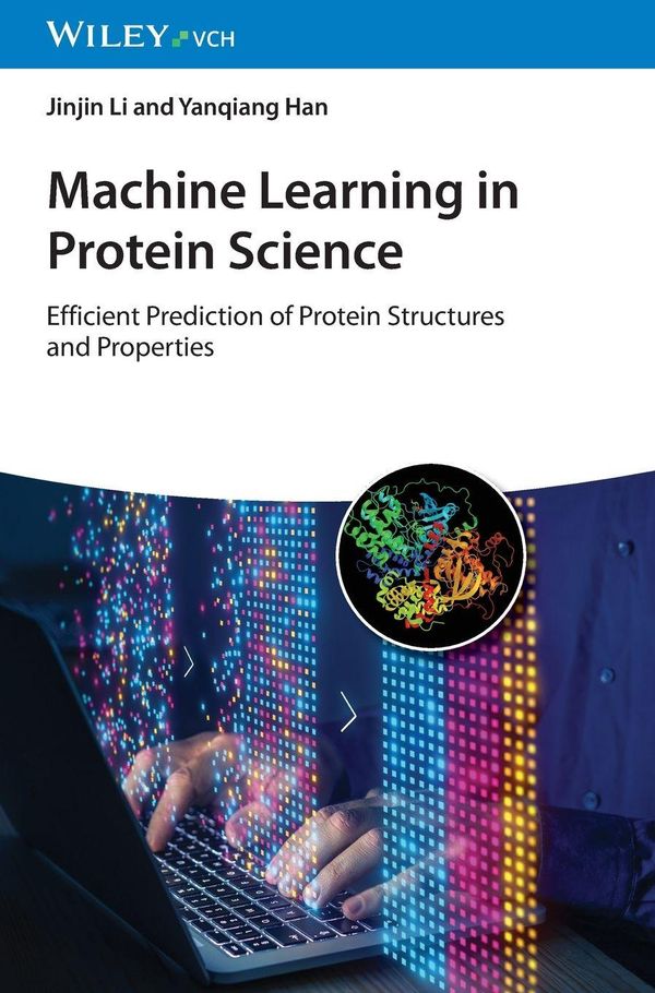 Machine Learning in Protein Science - Jinjin Li (Buch)