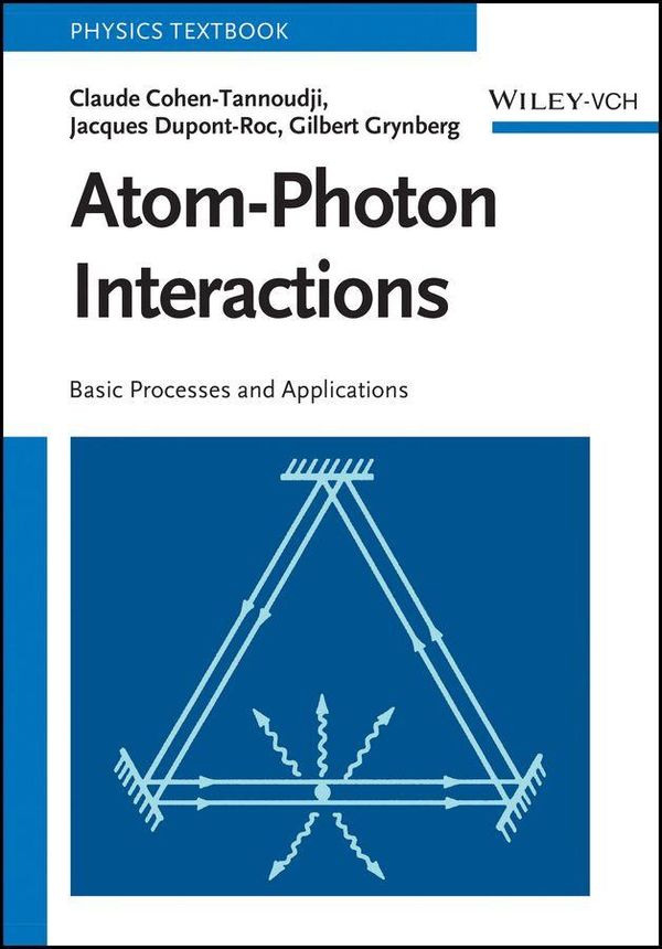 Atom-Photon Interactions - Claude Cohen-Tannoudji (Buch)