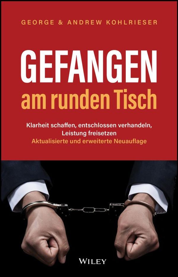 Gefangen am runden Tisch - George Kohlrieser (Buch)