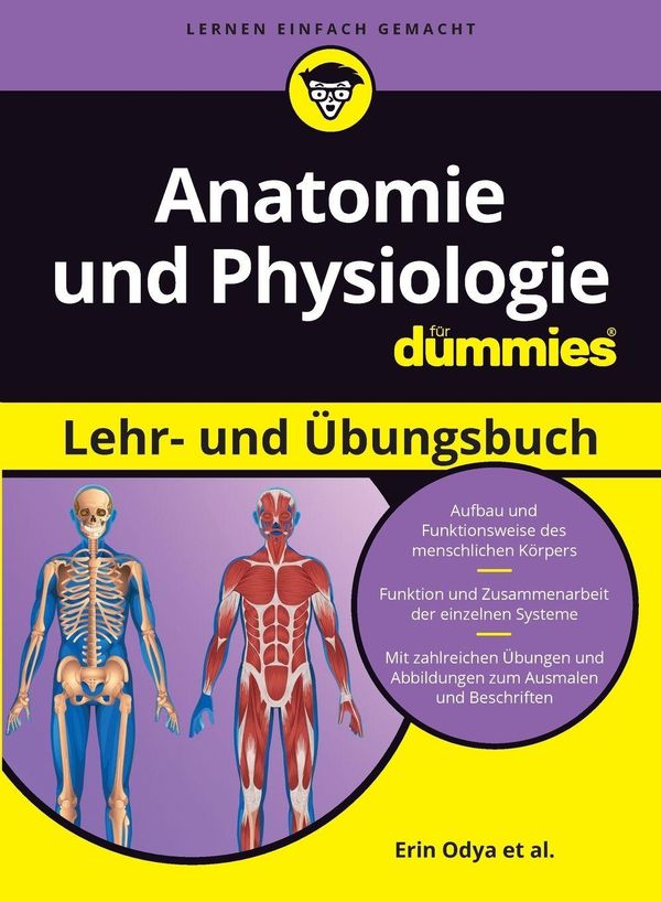 Anatomie und Physiologie Lehr- und Übungsbuch für Dummies - Erin Odya