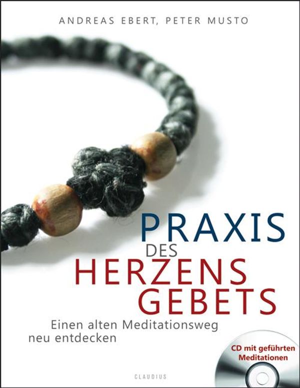 Praxis des Herzensgebets - Andreas Ebert (Buch)