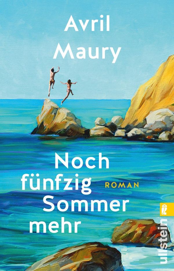 Noch fünfzig Sommer mehr - Avril Maury (Buch)