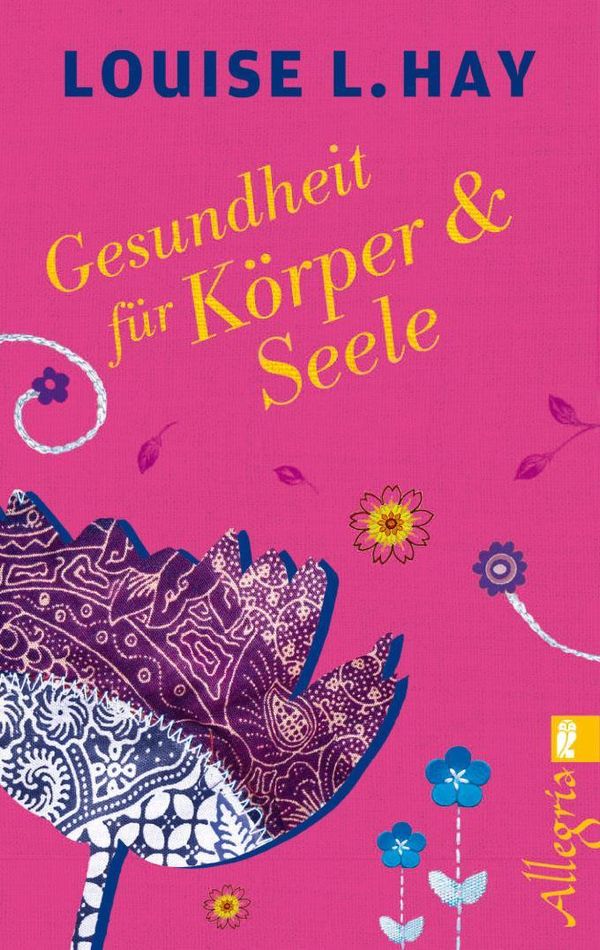 Gesundheit für Körper und Seele - Louise Hay (Buch)