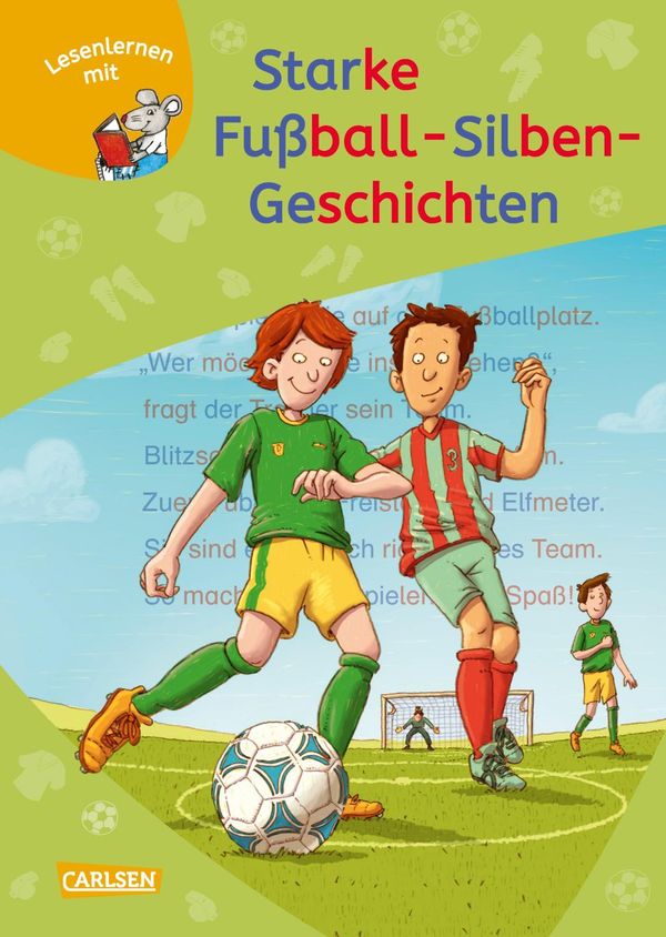 LESEMAUS zum Lesenlernen Sammelbände: Starke Fußball-Silben-Geschic...