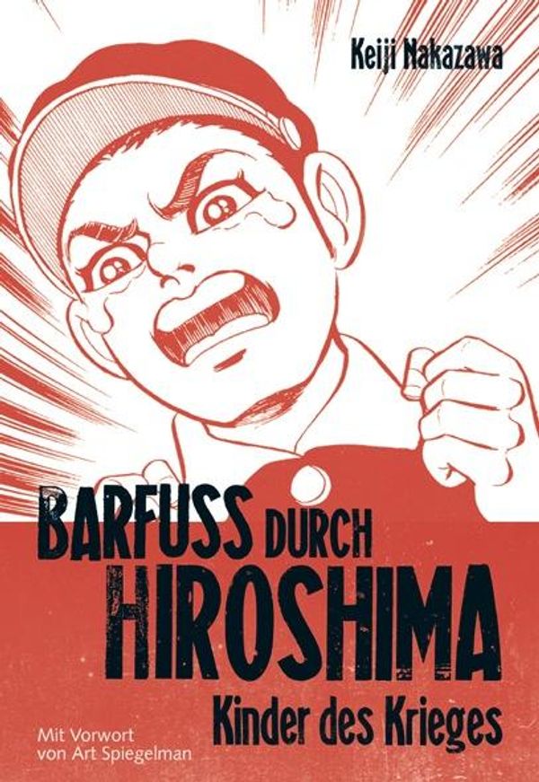 Barfuß durch Hiroshima 01. Kinder des Krieges - Keiji Nakazawa (Buch)