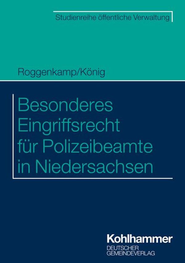 Besonderes Eingriffsrecht für Polizeibeamte in Niedersachsen (Buch)