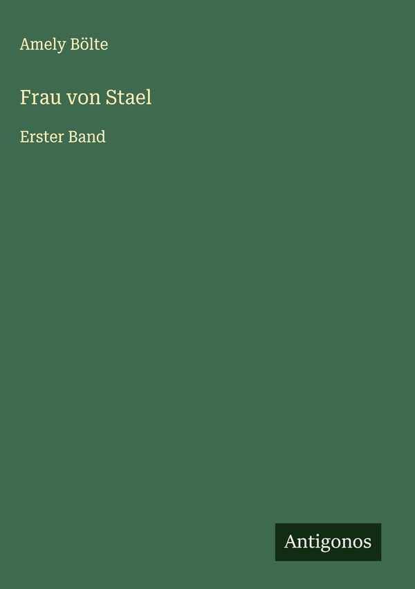 Frau von Stael - Amely Bölte (Buch)