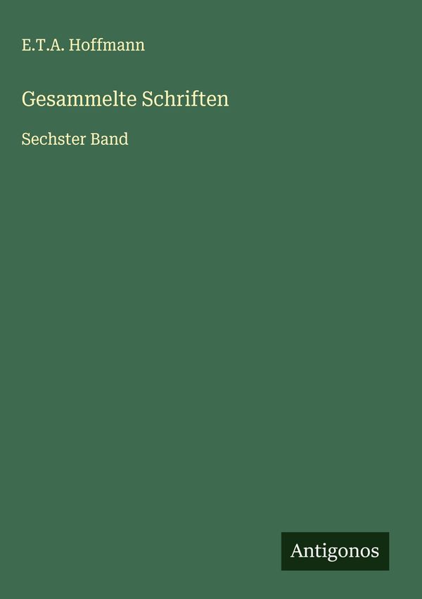 Gesammelte Schriften - E. T. A. Hoffmann (Buch)