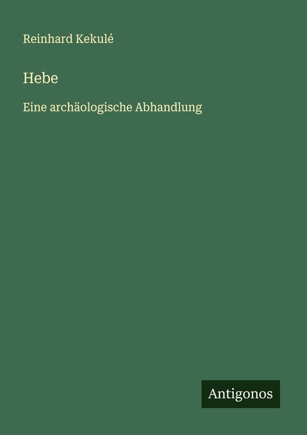 Hebe - Reinhard Kekulé (Buch)