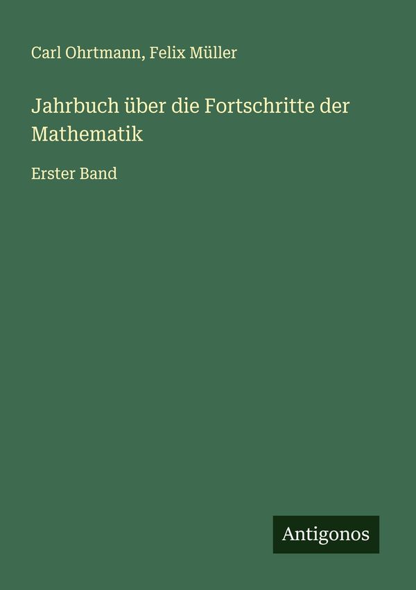 Jahrbuch über die Fortschritte der Mathematik - Carl Ohrtmann (Buch)