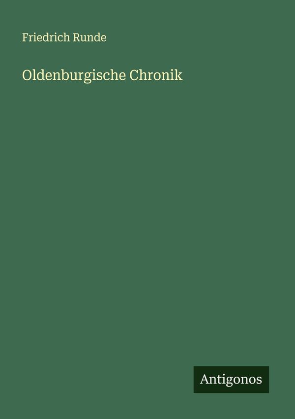 Oldenburgische Chronik - Friedrich Runde (Buch)