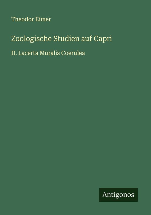Zoologische Studien auf Capri - Theodor Eimer (Buch)