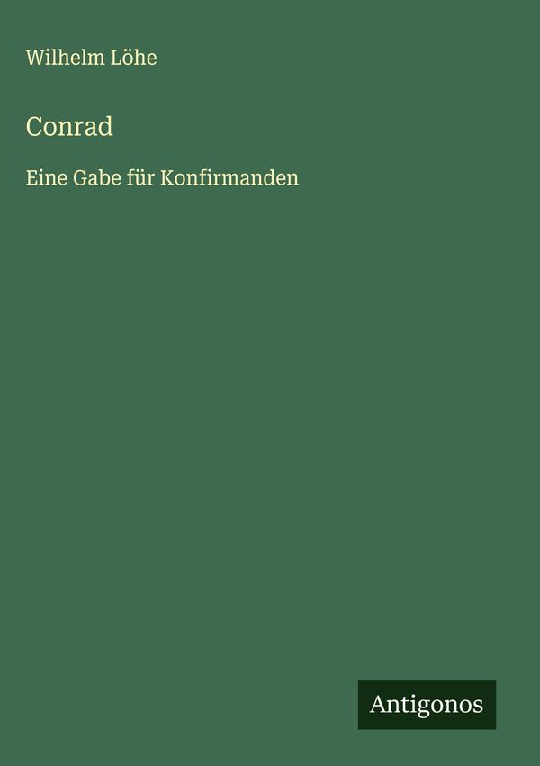 Conrad - Wilhelm Löhe (Buch)