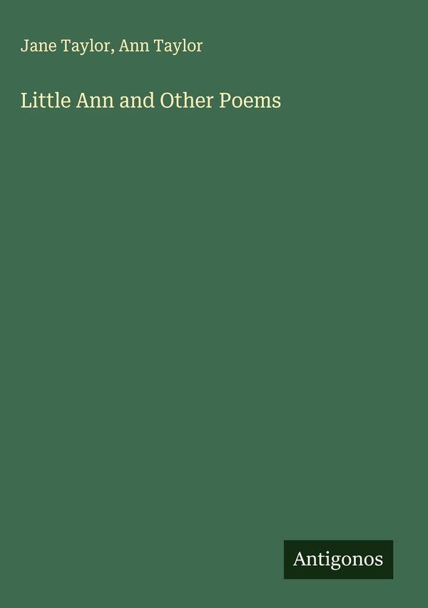 Little Ann and Other Poems - Jane Taylor (Buch)
