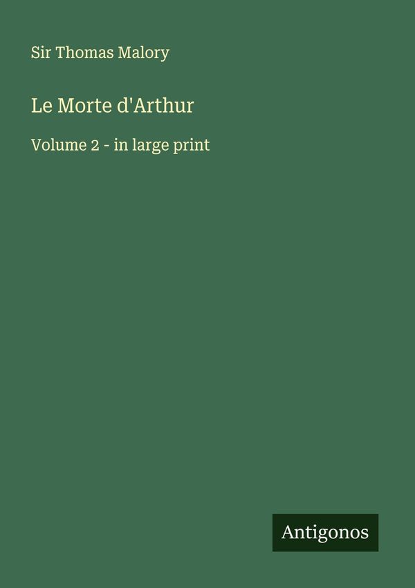 Le Morte dArthur - Thomas Malory (Buch)