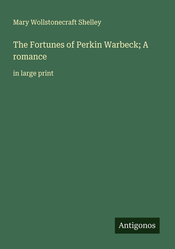 The Fortunes of Perkin Warbeck; A romance (Buch)