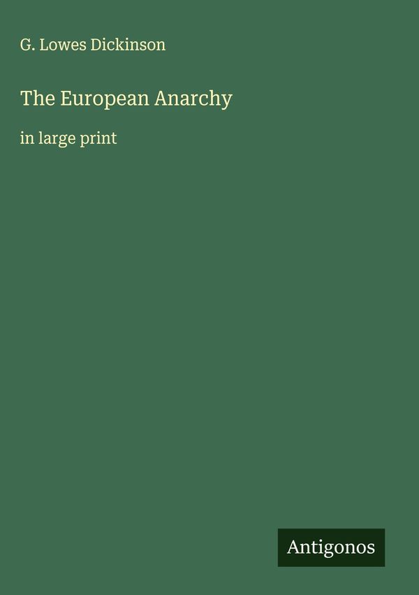 The European Anarchy - G. Lowes Dickinson (Buch)