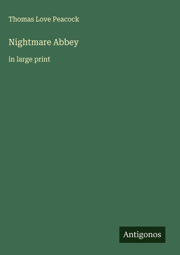 Nightmare Abbey - Thomas Love Peacock (Buch)