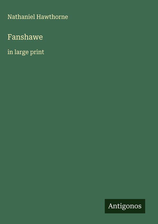Fanshawe - Nathaniel Hawthorne (Buch)
