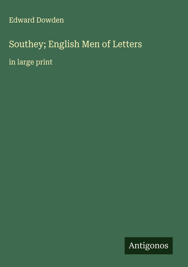 Southey; English Men of Letters - Edward Dowden (Buch)