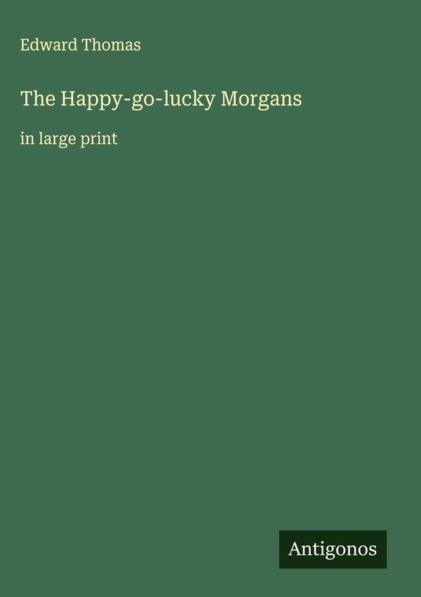 The Happy-go-lucky Morgans - Edward Thomas (Buch)