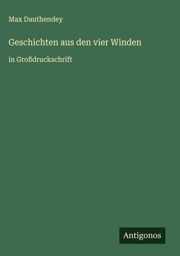Geschichten aus den vier Winden - Max Dauthendey (Buch)