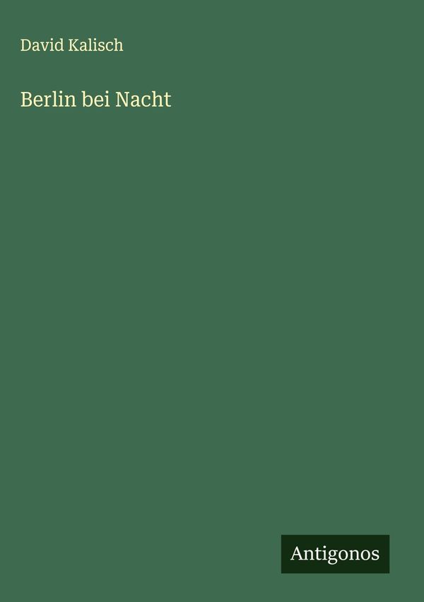 Berlin bei Nacht - David Kalisch (Buch)