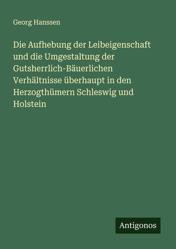 Die Aufhebung der Leibeigenschaft und die Umgestaltung der Gutsherr...