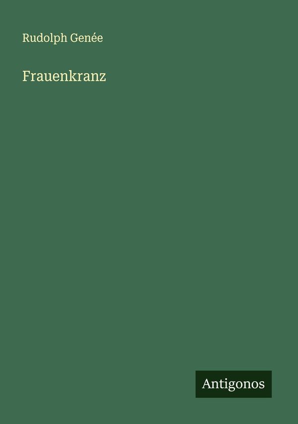 Frauenkranz - Rudolph Genée (Buch)